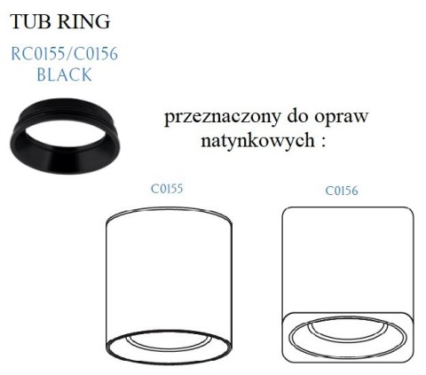 MAXLIGHT RC0155/C0156 BLACK PIERŚCIEŃ OZDOBNY CZARNY do TUB MAXLIGHT RC0155/C0156 BLACK PIERŚCIEŃ OZDOBNY CZARNY do TUB