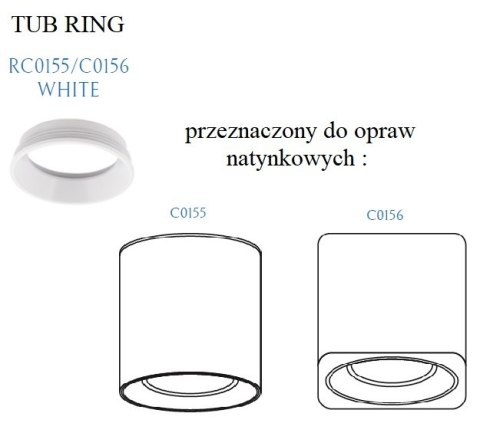 MAXLIGHT RC0155/C0156 WHITE PIERŚCIEŃ OZDOBNY BIAŁY do TUB MAXLIGHT RC0155/C0156 WHITE PIERŚCIEŃ OZDOBNY BIAŁY do TUB